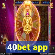 40bet app